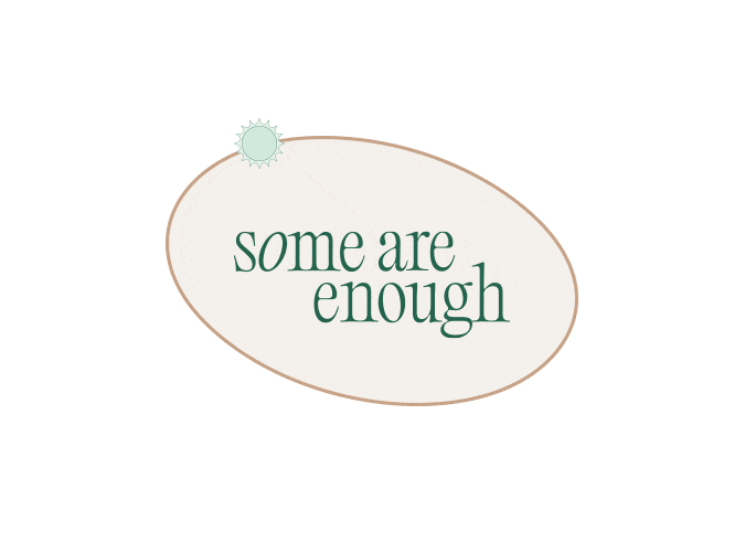 Some are enough